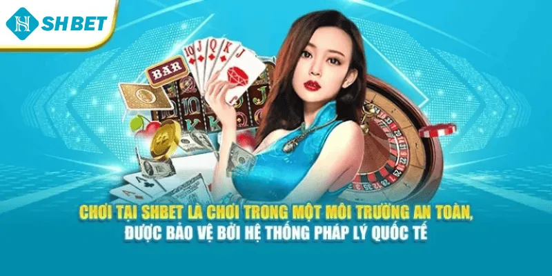 Chơi tại Shbet là chơi trong một môi trường an toàn, được bảo vệ bởi hệ thống pháp lý quốc tế